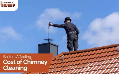 Factors That Affect the Cost of Chimney Cleaning